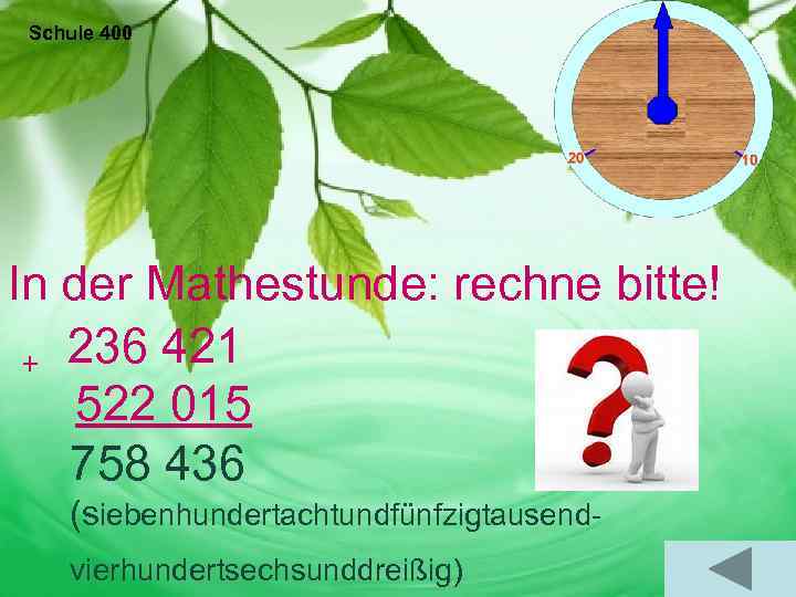 Schule 400 In der Mathestunde: rechne bitte! + 236 421 522 015 758 436