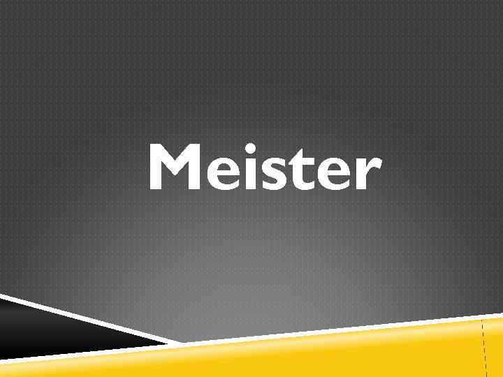 Meister 