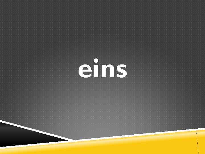 eins 