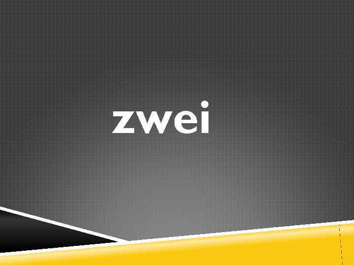 zwei 