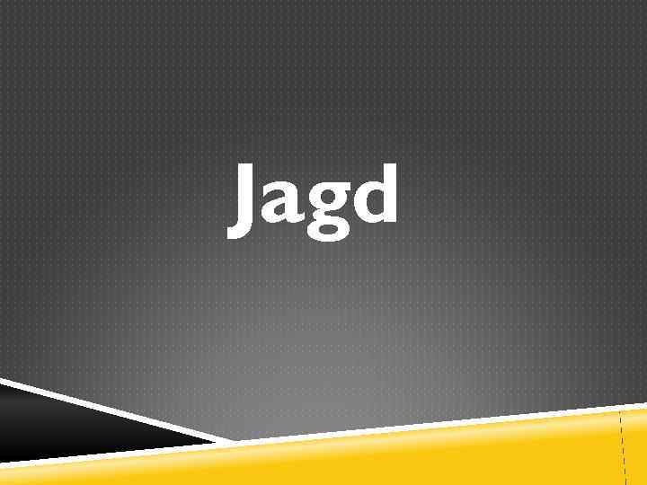 Jagd 