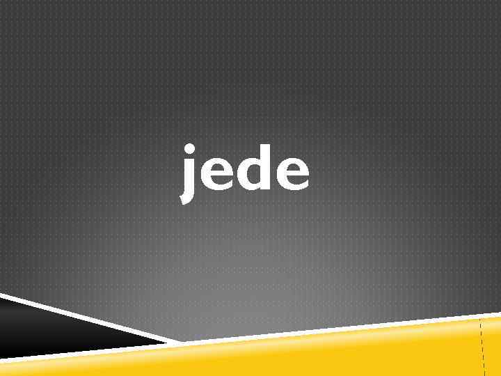 jede 