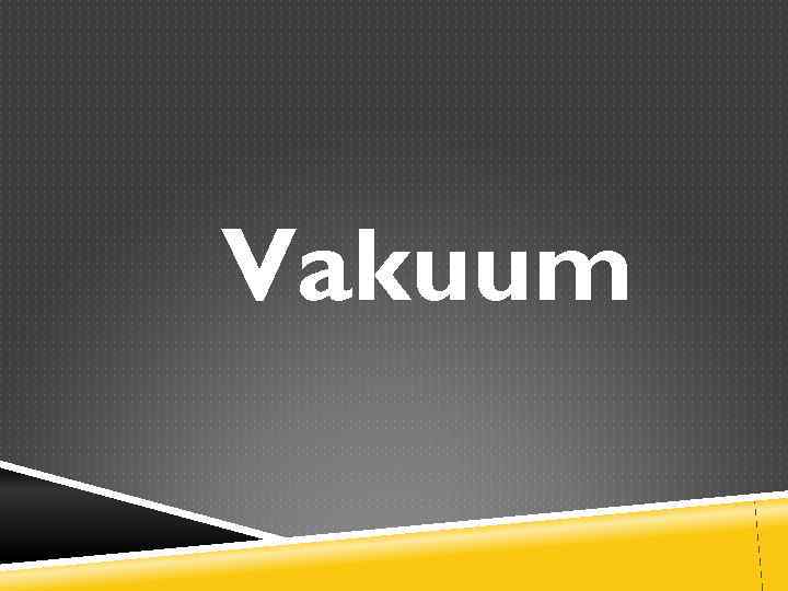 Vakuum 