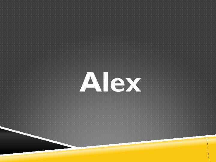 Alex 