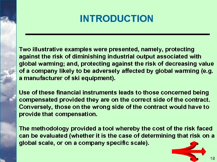 INTRODUCTION Two illustrative examples were presented, namely, protecting against the risk of diminishing industrial