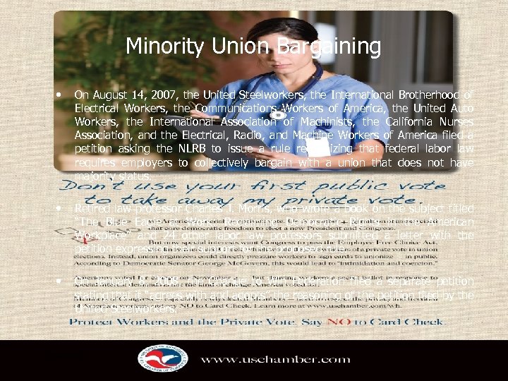 Minority Union Bargaining • On August 14, 2007, the United Steelworkers, the International Brotherhood