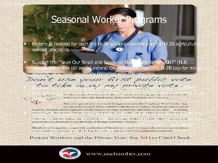 110 th Congress Seasonal Worker Programs • Reform is needed for both the H-2