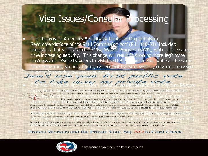 Visa Issues/Consular Processing • The “Improving America’s Security by Implementing Unfinished Recommendations of the