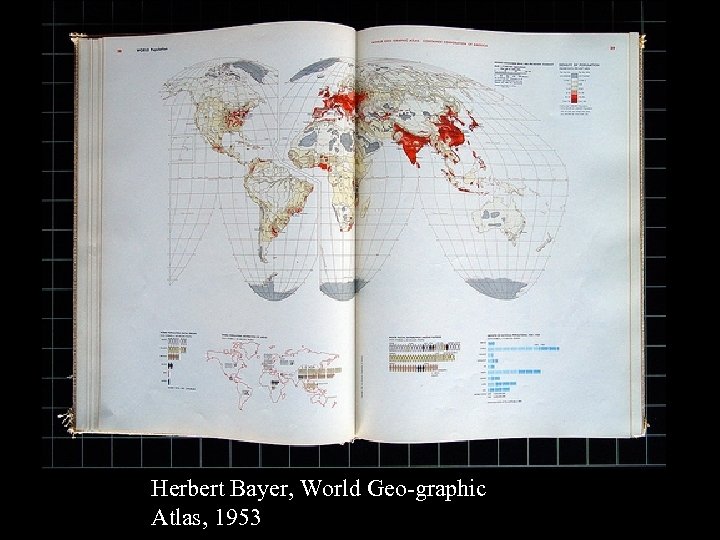 16 -17 Herbert Bayer, World Geo-graphic Atlas, 1953 