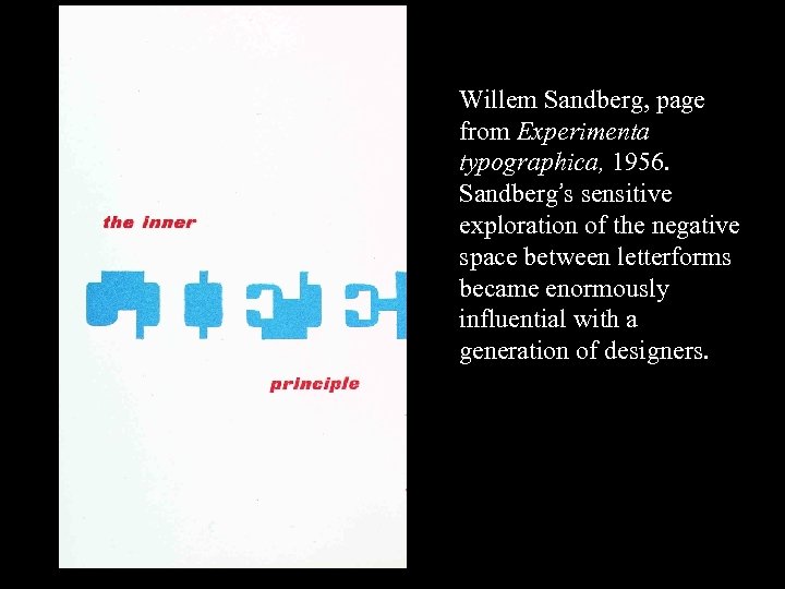 16 -58 Willem Sandberg, page from Experimenta typographica, 1956. Sandberg’s sensitive exploration of the