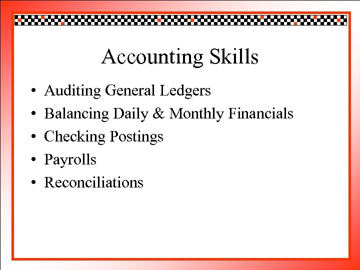 Click Accounting Skills style to edit Master title • • • Auditing General Ledgers