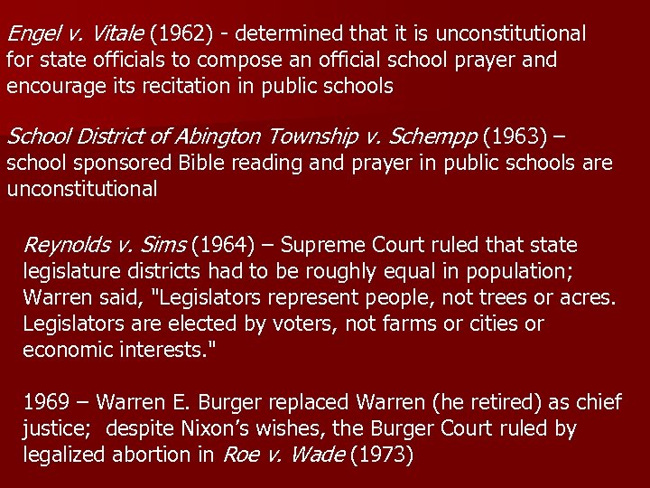 Engel v. Vitale (1962) - determined that it is unconstitutional for state officials to