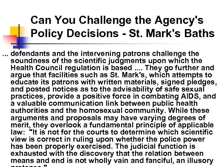 Can You Challenge the Agency's Policy Decisions - St. Mark's Baths. . . defendants