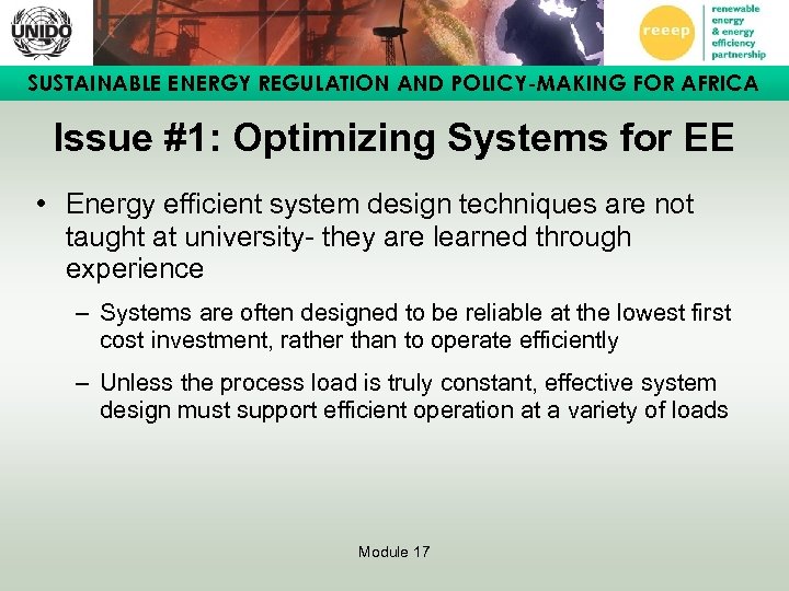 SUSTAINABLE ENERGY REGULATION AND POLICY-MAKING FOR AFRICA Issue #1: Optimizing Systems for EE •