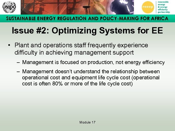 SUSTAINABLE ENERGY REGULATION AND POLICY-MAKING FOR AFRICA Issue #2: Optimizing Systems for EE •
