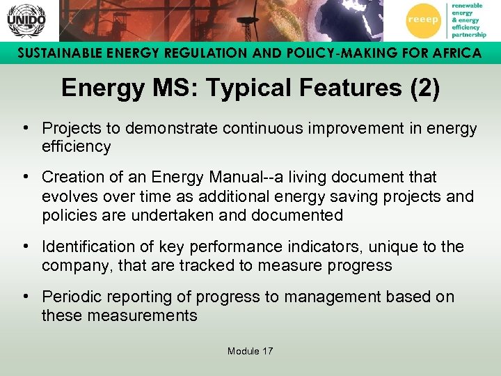 SUSTAINABLE ENERGY REGULATION AND POLICY-MAKING FOR AFRICA Energy MS: Typical Features (2) • Projects