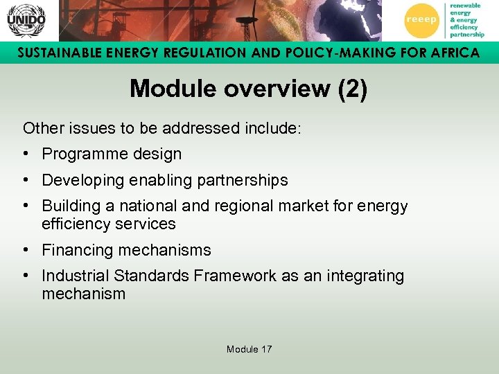 SUSTAINABLE ENERGY REGULATION AND POLICY-MAKING FOR AFRICA Module overview (2) Other issues to be