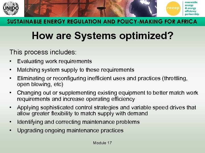 SUSTAINABLE ENERGY REGULATION AND POLICY-MAKING FOR AFRICA How are Systems optimized? This process includes:
