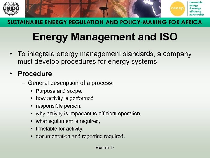 SUSTAINABLE ENERGY REGULATION AND POLICY-MAKING FOR AFRICA Energy Management and ISO • To integrate