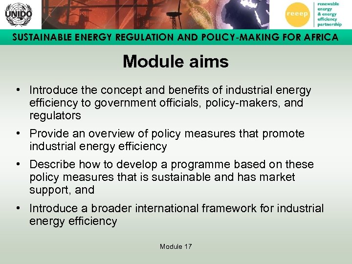 SUSTAINABLE ENERGY REGULATION AND POLICY-MAKING FOR AFRICA Module aims • Introduce the concept and