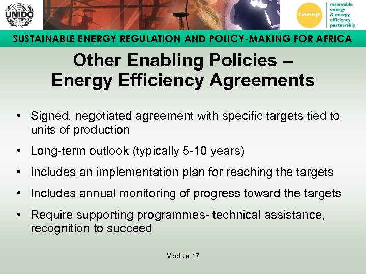 SUSTAINABLE ENERGY REGULATION AND POLICY-MAKING FOR AFRICA Other Enabling Policies – Energy Efficiency Agreements