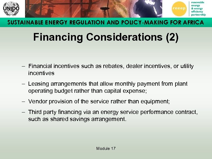 SUSTAINABLE ENERGY REGULATION AND POLICY-MAKING FOR AFRICA Financing Considerations (2) – Financial incentives such