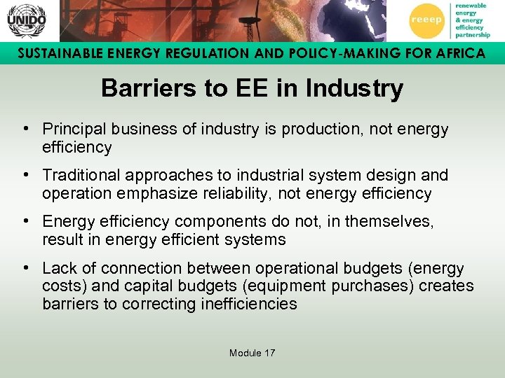 SUSTAINABLE ENERGY REGULATION AND POLICY-MAKING FOR AFRICA Barriers to EE in Industry • Principal