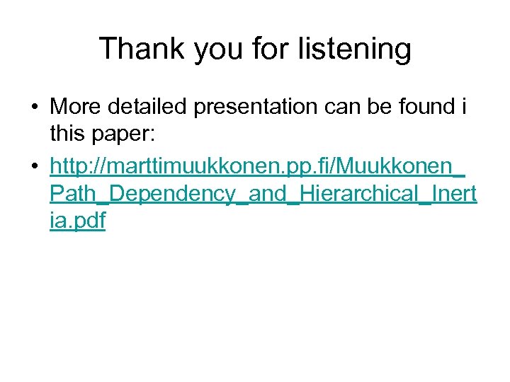 Thank you for listening • More detailed presentation can be found i this paper: