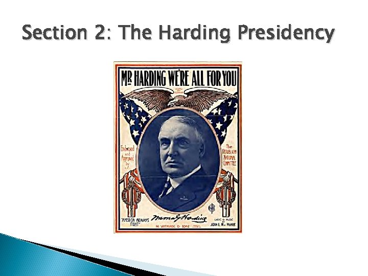 Section 2: The Harding Presidency 