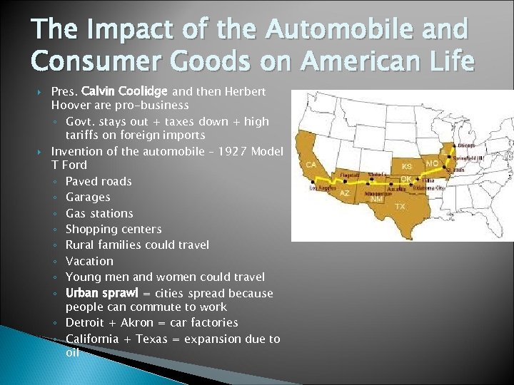 The Impact of the Automobile and Consumer Goods on American Life Pres. Calvin Coolidge
