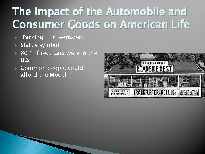 The Impact of the Automobile and Consumer Goods on American Life “Parking” for teenagers