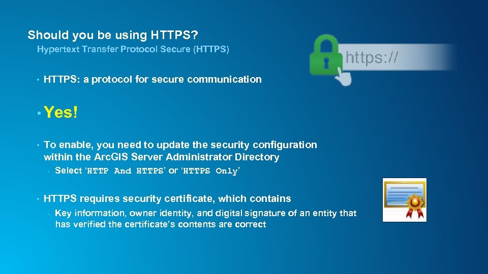 Should you be using HTTPS? Hypertext Transfer Protocol Secure (HTTPS) • HTTPS: a protocol