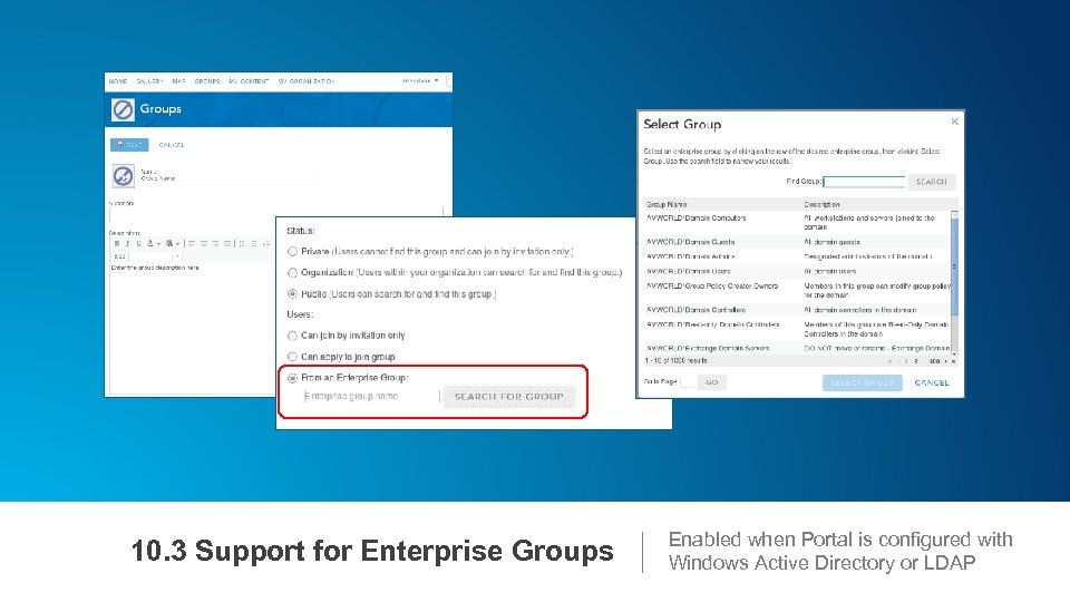 10. 3 Support for Enterprise Groups Enabled when Portal is configured with Windows Active