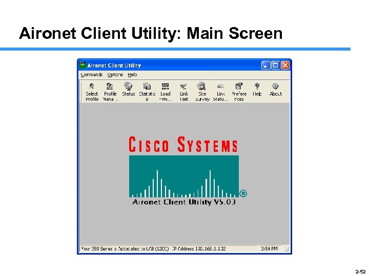 Aironet Client Utility: Main Screen 2 -52 