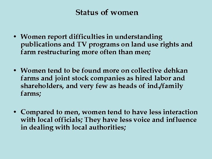 Status of women • Women report difficulties in understanding publications and TV programs on