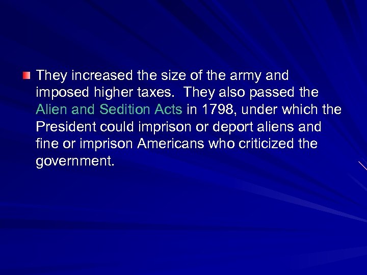 They increased the size of the army and imposed higher taxes. They also passed