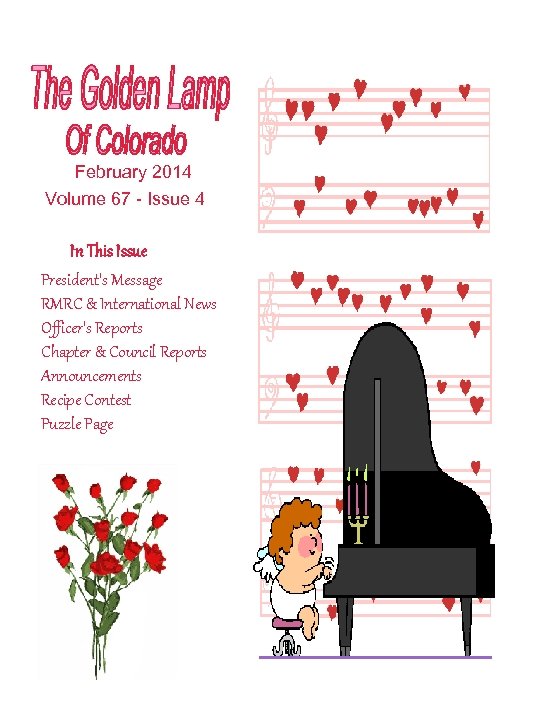 February 2014 Volume 67 - Issue 4 In This Issue President's Message RMRC &