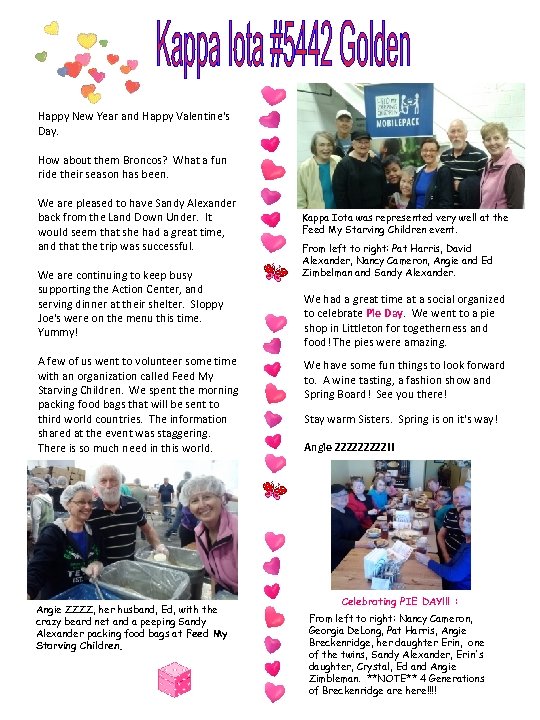 Happy New Year and Happy Valentine's Day. How about them Broncos? What a fun