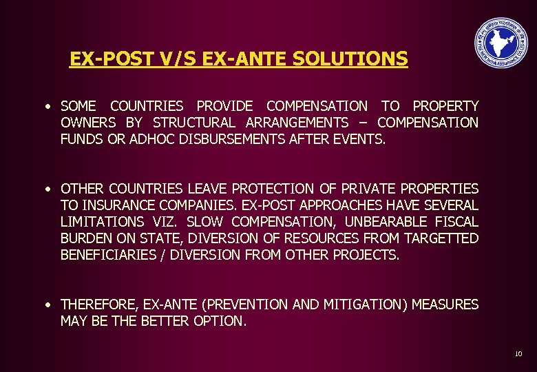 EX-POST V/S EX-ANTE SOLUTIONS • SOME COUNTRIES PROVIDE COMPENSATION TO PROPERTY OWNERS BY STRUCTURAL