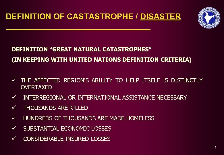 DEFINITION OF CASTASTROPHE / DISASTER DEFINITION “GREAT NATURAL CATASTROPHES” (IN KEEPING WITH UNITED NATIONS