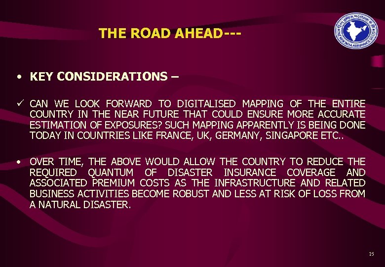 THE ROAD AHEAD-- • KEY CONSIDERATIONS – ü CAN WE LOOK FORWARD TO DIGITALISED