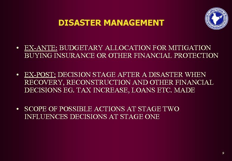 DISASTER MANAGEMENT • EX-ANTE: BUDGETARY ALLOCATION FOR MITIGATION BUYING INSURANCE OR OTHER FINANCIAL PROTECTION