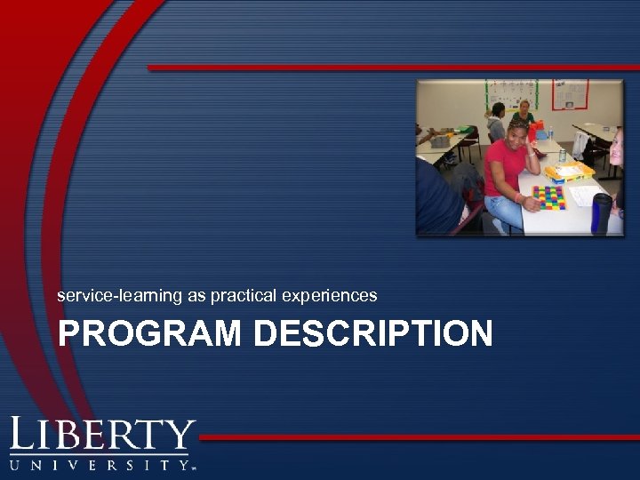 service-learning as practical experiences PROGRAM DESCRIPTION 