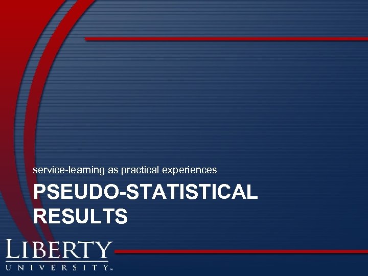 service-learning as practical experiences PSEUDO-STATISTICAL RESULTS 