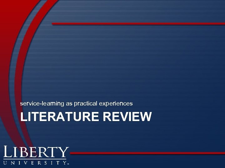 service-learning as practical experiences LITERATURE REVIEW 