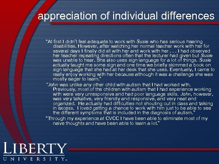 appreciation of individual differences “At first I didn’t feel adequate to work with Susie