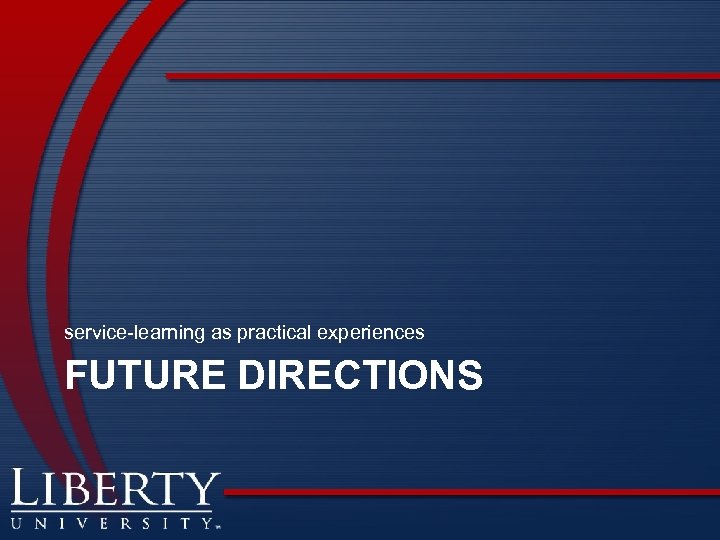 service-learning as practical experiences FUTURE DIRECTIONS 