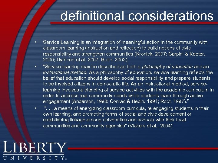 definitional considerations • • • Service Learning is an integration of meaningful action in