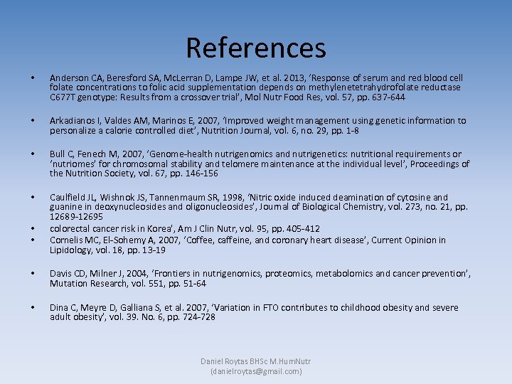 References • Anderson CA, Beresford SA, Mc. Lerran D, Lampe JW, et al. 2013,