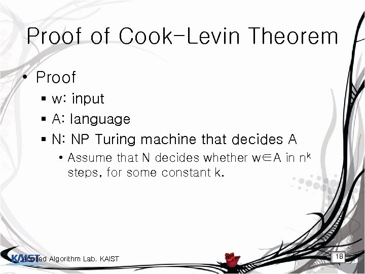 Proof of Cook-Levin Theorem • Proof § w: input § A: language § N: